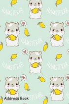 Address Book: For Contacts, Addresses, Phone, Email, Note, Emergency Contacts, Alphabetical Index With Cute Hamsterrr Love Mango Sea