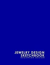 Jewelry Design Sketchbook: Neckwear Design