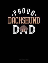 Proud Dachshund Dad: Two Column Ledger