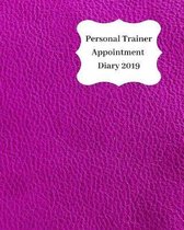 Personal Trainer Appointment Diary 2019: April 2019 - Dec 2019 Appointment Diary. Day to a Page with Hourly Client Times to Ensure Home Business Organ