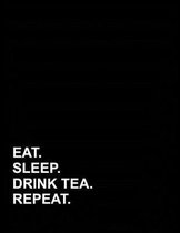 Eat Sleep Drink Tea Repeat: Genkouyoushi Notebook