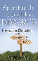 Spiritually Healthy Divorce