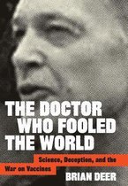 Boekomslag 'The Doctor Who Fooled the World' met close-up van een gezicht en tekst over wetenschap, misleiding en de oorlog tegen vaccins door Brian Deer.