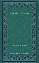 The Yellow God - Original Edition