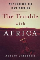 The Trouble With Africa