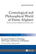 European Studies in Theology, Philosophy and History of Religions- Cosmological and Philosophical World of Dante Alighieri