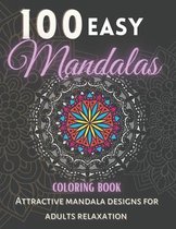 100 Easy Mandalas Coloring Book.