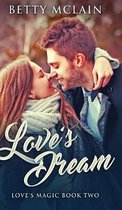 Love's Dream (Love's Magic Book 2)