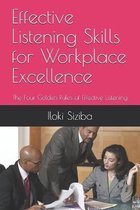 Effective Listening Skills for Workplace Excellence