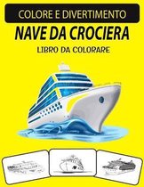 Nave Da Crociera Libro Da Colorare