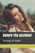 Before The Accident
