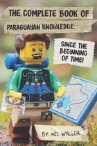 The Complete Book Of Paraguayan Knowledge