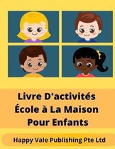 Livre D'activites Ecole a La Maison Pour Enfants