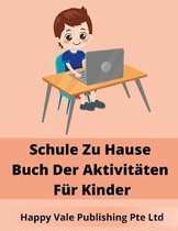 Schule Zu Hause Buch Der Aktivitaten Fur Kinder