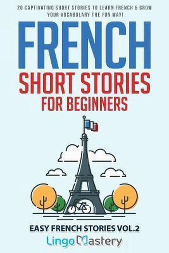 Easy French Stories- French Short Stories for Beginners