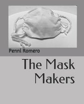 The Mask Makers