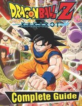 Dragon Ball Z Kakarot: Complete Guide