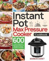 Instant Pot Max Pressure Cooker Cookbook