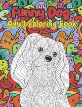 Funny Dog Adult Coloring Book