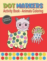 Dot Markers Activity Book - Animals Coloring