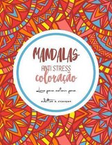 Mandalas anti-estresse coloracao - Livro para colorir para adultos e criancas