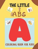 The Little ABC Coloring Book for Kids