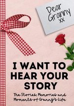 Dear Granny. I Want To Hear Your Story