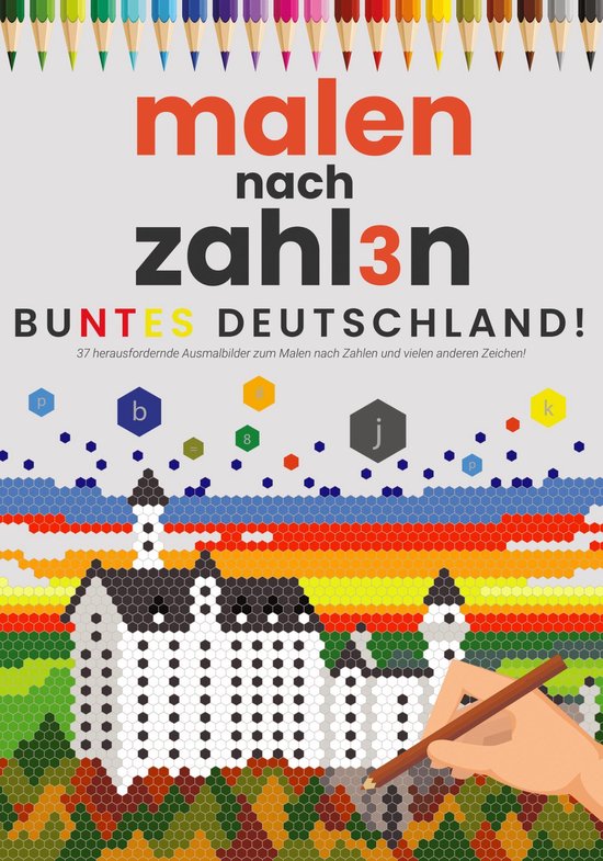 Coloriage par numéros pour Adultes | L'Allemagne colorée ! | Livre de coloriage pour adultes | Coloriage par Numm3r | Couleur par numéro | Coloriage Adultes | Buntes Deutschland ! | Livre de vacances pour Enfants