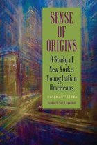 SUNY series in Italian/American Culture- Sense of Origins