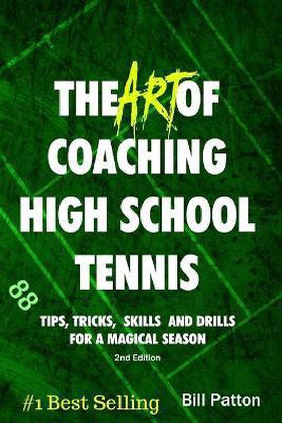 The Art of Coaching High School Tennis 2nd Edition - cover