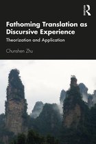 Fathoming Translation as Discursive Experience