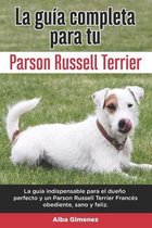 La Guía Completa Para Tu Parson Russell terrier