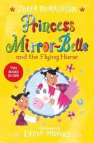 Princess Mirror-Belle and the Flying Horse (Bind Up 3)