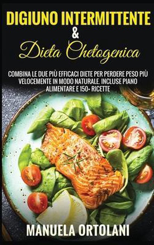 Digiuno Intermittente & Dieta Chetogenica, Manuela Ortolani | 9781803074894  | Boeken | bol.com