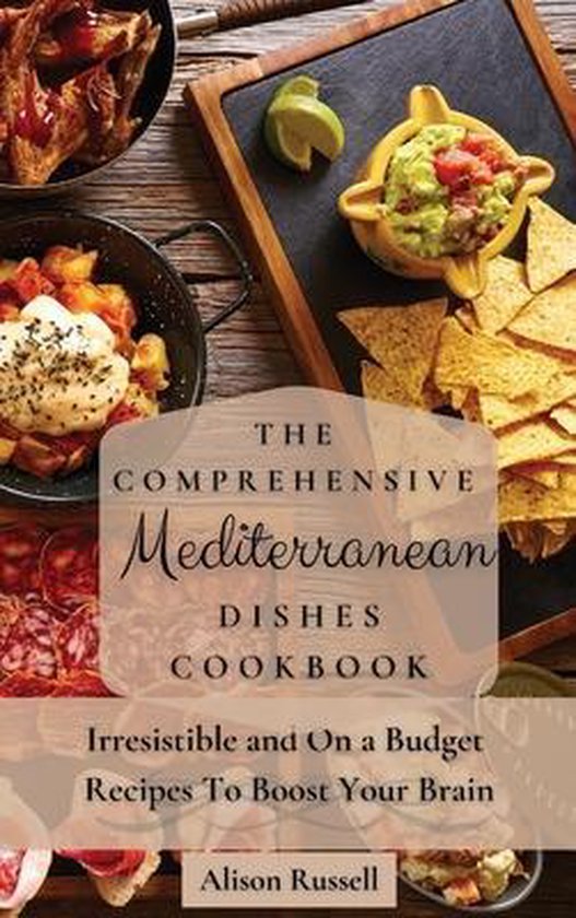 The Comprehensive Mediterranean Dishes Cookbook - cover