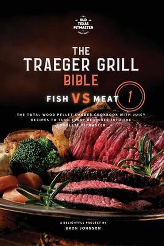 Traeger Grill Bible-The Traeger Grill Bible - cover