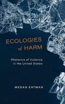 Ecologies of Harm