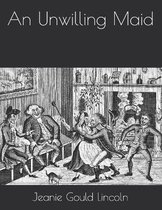 An Unwilling Maid