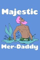 Majestic Merdaddy