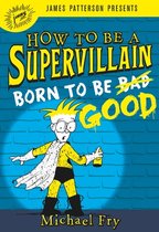 How to Be a Supervillain Born to Be Good 2