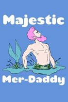 Majestic Merdaddy