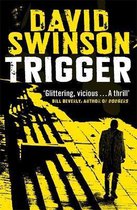 Trigger The gritty new thriller by a former Major Crimes detective