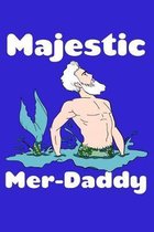 Majestic Merdaddy