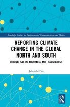 Routledge Studies in Environmental Communication and Media- Reporting Climate Change in the Global North and South