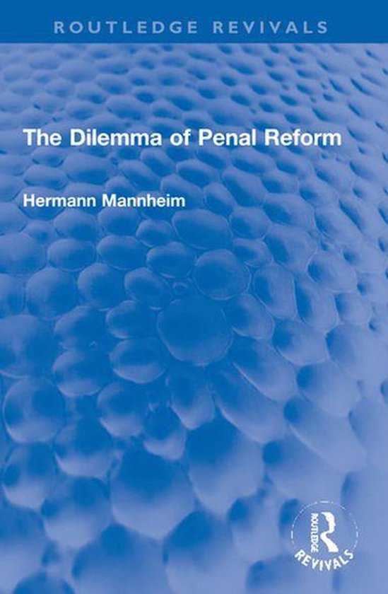 Routledge Revivals - The Dilemma of Penal Reform - cover