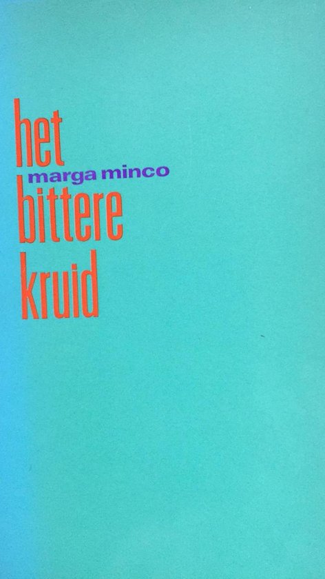 Boek: Het bittere kruid, geschreven door Marga Minco