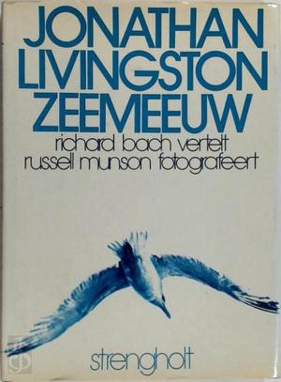 Jonathan Livingston zeemeeuw, Richard Bach Jonathan Livingston zeemeeuw, Richard Bach