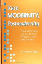 Race, Modernity, Postmodernity