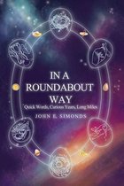 In a Roundabout Way