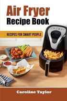 Air Fryer Recipe Book